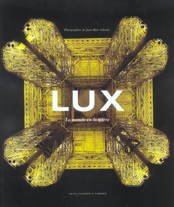 Couverture du livre « Lux. Le Monde En Lumiere » de Charles Jean-Marc aux éditions Seuil