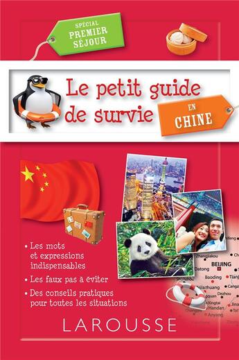 Couverture du livre « Le petit guide de survie en Chine ; spécial séjour linguistique » de  aux éditions Larousse