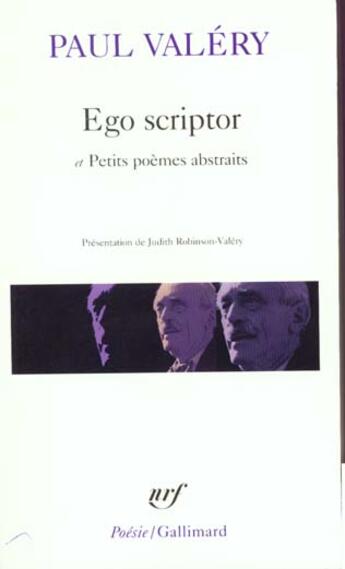 Couverture du livre « Petits poèmes abstraits ; ego scriptor » de Paul Valery aux éditions Gallimard