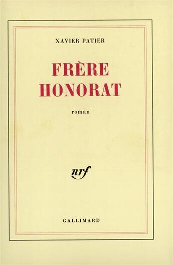 Couverture du livre « Frere honorat » de Xavier Patier aux éditions Gallimard