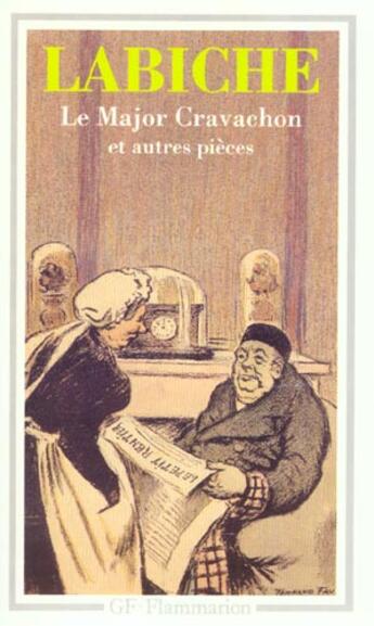 Couverture du livre « Le Major Cravachon et autres pièces » de Eugene Labiche aux éditions Flammarion