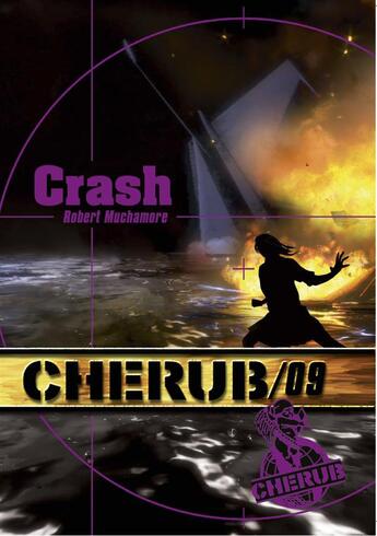 Couverture du livre « Cherub t.9 ; crash » de Robert Muchamore aux éditions Casterman