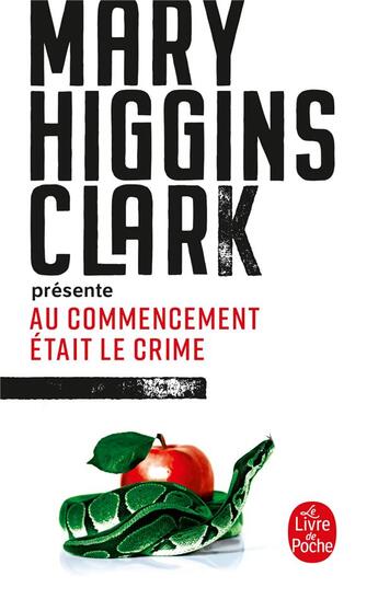 Couverture du livre « M.Higgins Clark présente : Au commencement était le crime » de Mary Higgins Clark aux éditions Le Livre De Poche