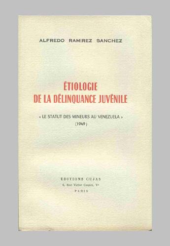 Couverture du livre « Étiologie de la délinquance juvénile ; le statut des mineurs au vénézuela » de Alfredo Ramirez-Sanchez aux éditions Cujas