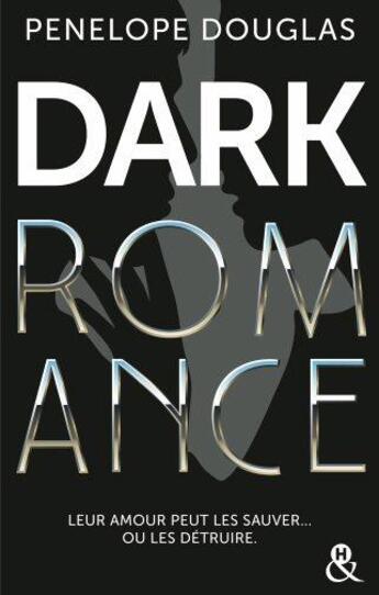 Couverture du livre « Dark romance » de Penelope Douglas aux éditions Harlequin