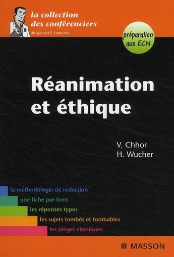 Couverture du livre « Réanimation et éthique » de Vibol Chhor et Helene Wucher aux éditions Elsevier-masson