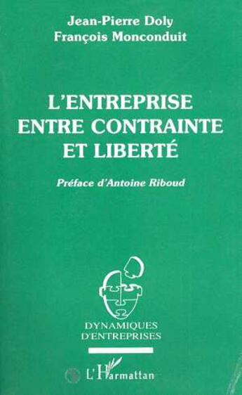 Couverture du livre « L'entreprise entre contrainte et liberté » de  aux éditions Editions L'harmattan