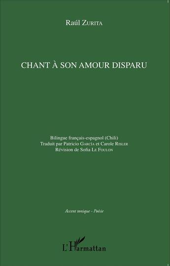 Couverture du livre « Chant à son amour disparu » de Raul Zurita aux éditions L'harmattan