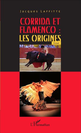 Couverture du livre « Corrida et flamenco : les origines » de Jacques Laffitte aux éditions L'harmattan