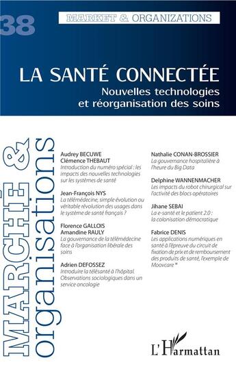 Couverture du livre « La sante connectee - vol38 - nouvelles technologies et reorganisation des soins » de  aux éditions L'harmattan