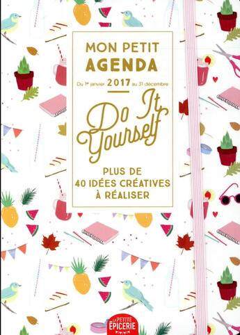 Couverture du livre « Mon petit agenda do it your self (édition 2017) » de  aux éditions Editions 365