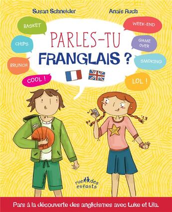 Couverture du livre « Parles-tu franglais ? » de Susan Schneider et Anais Ruch aux éditions Ctp Rue Des Enfants