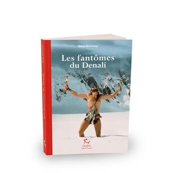 Couverture du livre « Les fantômes du Denali » de Simon Mccartney aux éditions Paulsen Guerin