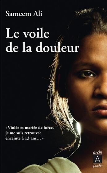 Couverture du livre « Le voile de la douleur » de Sameen Ali aux éditions Archipoche