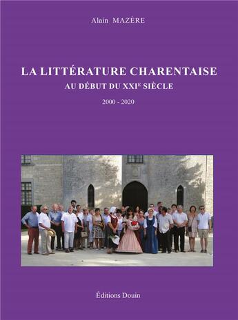 Couverture du livre « LITTERATURE CHARENTAISE » de Alain Mazère aux éditions Douin