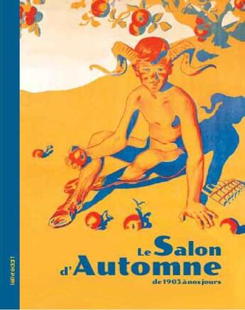 Couverture du livre « Le salon d'automne ; de 1903 à nos jours » de Sylvie Koechlin et Chris Boicos aux éditions Le Livre D'art