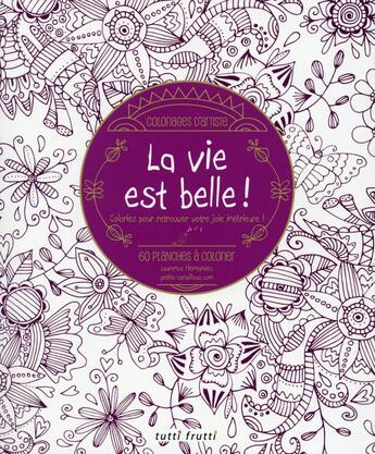 Couverture du livre « La vie est belle » de Laurence Hernandez aux éditions Tutti Frutti