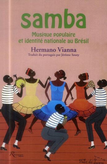 Couverture du livre « Le mystère de la Samba » de Hermano Viana aux éditions Riveneuve