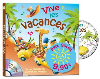 Couverture du livre « Vive les vacances ; jeux, chansons, carnet de voyage... » de  aux éditions Formulette