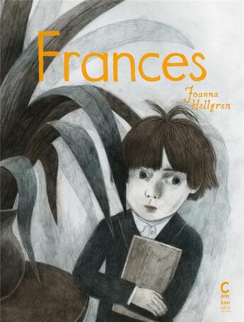 Couverture du livre « Frances ; intégrale » de Joanna Hellgren aux éditions Cambourakis