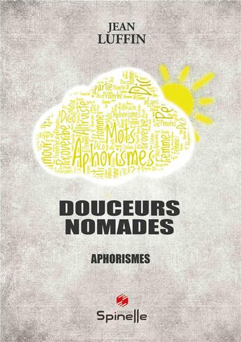 Couverture du livre « Douceurs nomades » de Jean Luffin aux éditions Spinelle