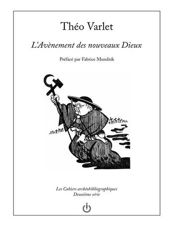 Couverture du livre « L'Avènement des nouveaux Dieux » de Theo Varlet aux éditions Flatland