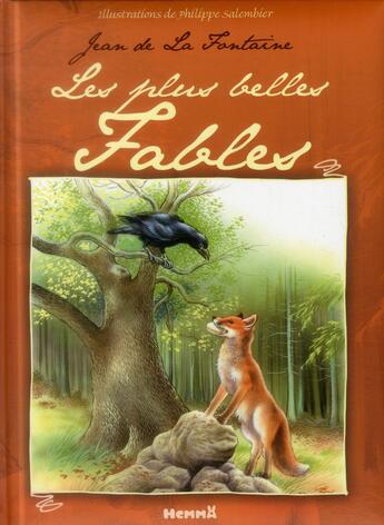 Couverture du livre « Les plus belles fables » de Jean De La Fontaine et Philippe Salembier aux éditions Hemma