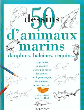 Couverture du livre « 50 dessins d'animaux marins » de Lee.J Ames aux éditions Vigot