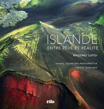 Couverture du livre « Islande : entre rêve et réalité » de Massimo Lupidi aux éditions Vilo