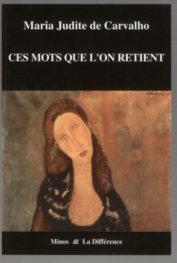 Couverture du livre « Ces mots que l'on retient » de Marie Judite De Carvalho aux éditions La Difference