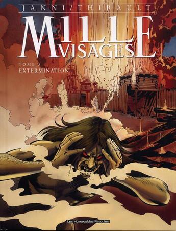 Couverture du livre « Mille visages t.5 ; extermination » de Philippe Thirault et Mario Janni aux éditions Humanoides Associes