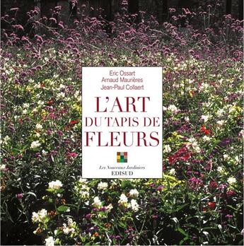 Couverture du livre « L'art du tapis de fleurs » de Eric Ossart aux éditions Edisud