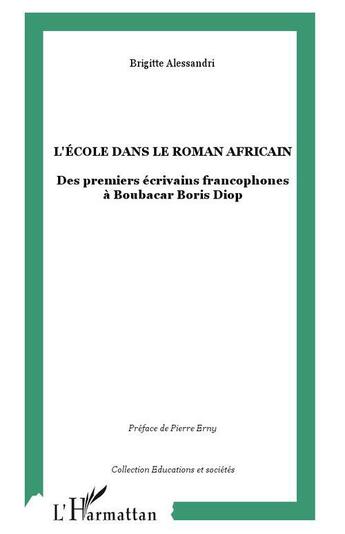 Couverture du livre « L'école dans le roman africain » de Brigitte Alessandri aux éditions L'harmattan