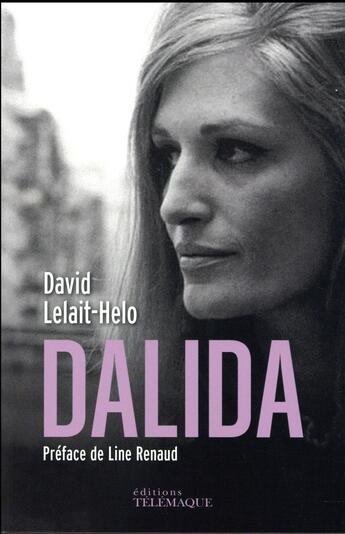 Couverture du livre « Dalida » de David Lelait-Helo aux éditions Telemaque