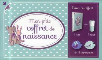 Couverture du livre « Mon p'tit coffret de naissance » de Olivia Toja aux éditions First