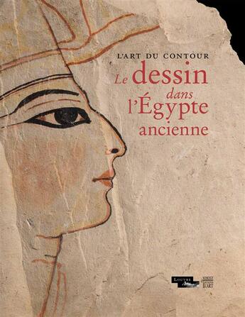 Couverture du livre « L'art du contour ; le dessin dans l'Egypte ancienne » de Guillemette Andreu-Lanoe aux éditions Somogy