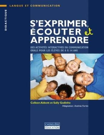 Couverture du livre « S'EXPRIMER ECOUTER ET APPRENDRE » de Abbott Colleen aux éditions Cheneliere Mcgraw-hill