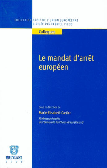 Couverture du livre « Le mandat d'arret europeen » de Cartier M.-E. aux éditions Bruylant