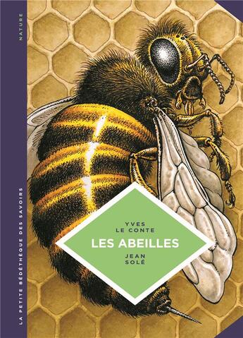 Couverture du livre « La petite bédéthèque des savoirs t.20 : les abeilles » de Jean Sole et Yves Le Conte aux éditions Lombard