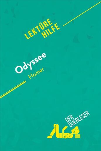 Couverture du livre « Odyssee von Homer (Lektürehilfe) : Detaillierte Zusammenfassung, Personenanalyse und Interpretation » de Hadrien Seret aux éditions Derquerleser.de