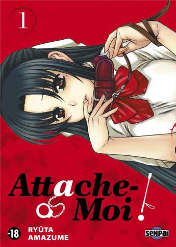 Couverture du livre « Attache-moi ! t.1 » de Ryuta Amazume aux éditions Pika