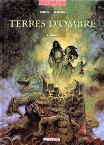 Couverture du livre « Terres d'ombre Tome 2 ; failles » de Springer et Gibelin aux éditions Delcourt