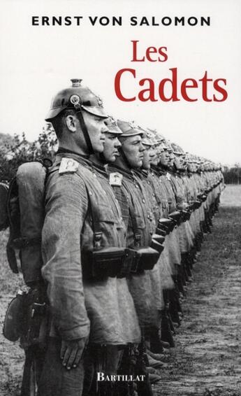 Couverture du livre « Les cadets » de Ernst Von Salomon aux éditions Bartillat