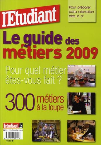 Couverture du livre « Le guide des métiers (édition 2009) » de  aux éditions L'etudiant