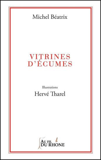 Couverture du livre « Vitrines d'écumes » de Herve Tharel et Michel Béatrix aux éditions Francois Baudez