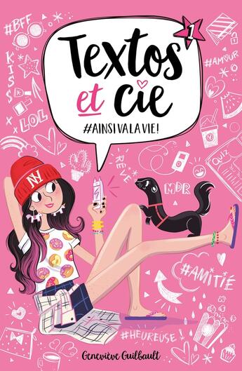 Couverture du livre « Textos et Cie Tome 1 : #ainsi va la vie ! » de Genevieve Guilbault aux éditions Les 3 As