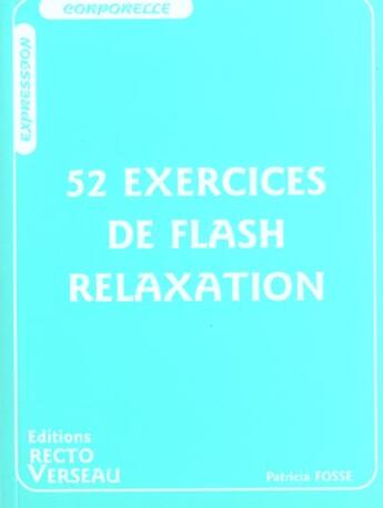 Couverture du livre « 52 exercices flash relax » de  aux éditions Recto Verseau