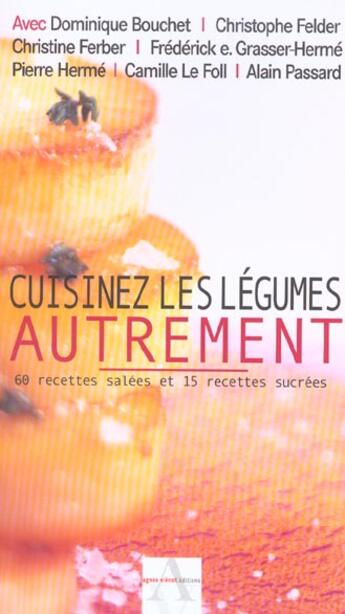 Couverture du livre « La Cuisine Des Legumes » de F.E. Grasser-Herme aux éditions Agnes Vienot