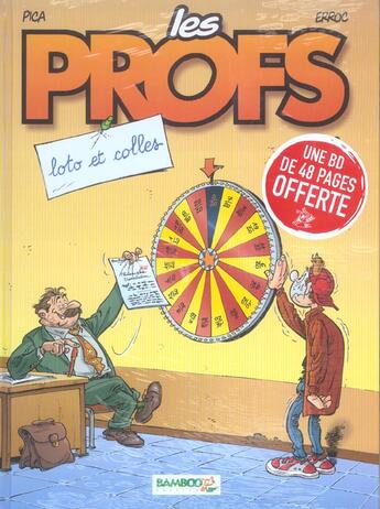 Couverture du livre « Les profs T.2 ; loto et colles » de Pic A. et Erroc aux éditions Bamboo