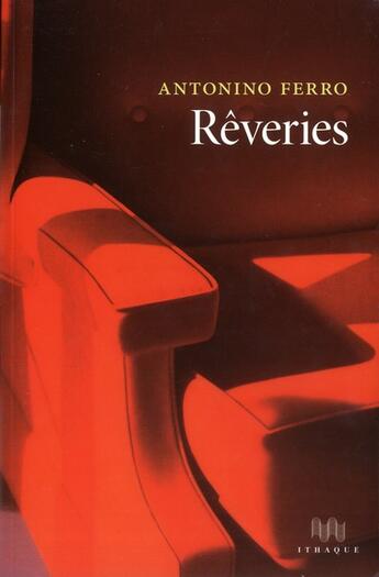 Couverture du livre « Rêveries » de Antonino Ferro aux éditions Ithaque